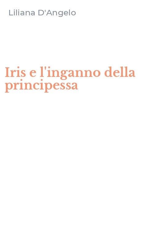 Iris e l'inganno della principessa