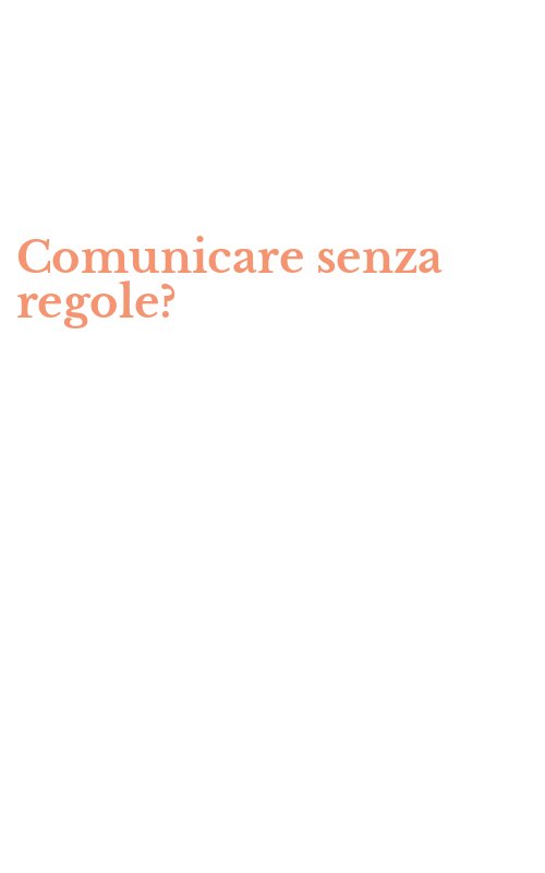 Comunicare senza regole?