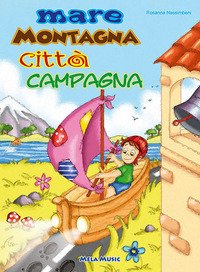 Mare montagna città campagna