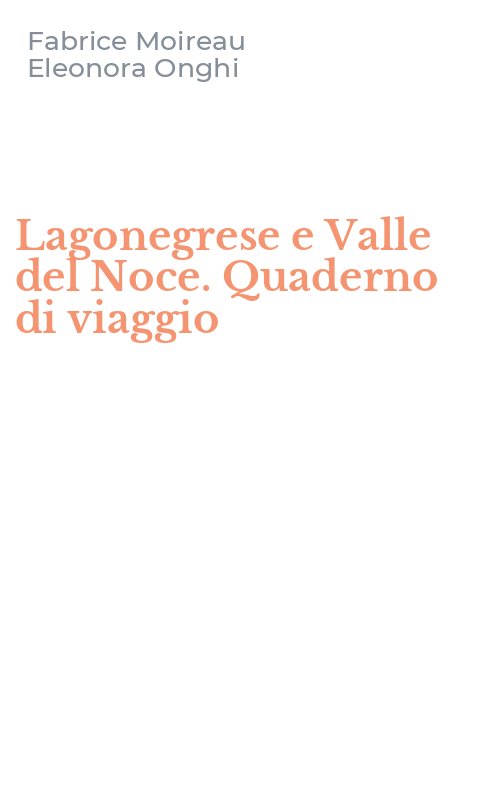 Lagonegrese e Valle del Noce. Quaderno di viaggio