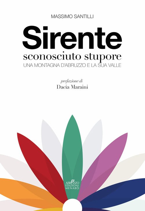 Sirente sconosciuto stupore. Una montagna d'Abruzzo e la sua valle