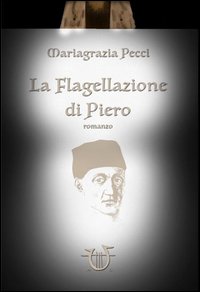 La flagellazione di Piero