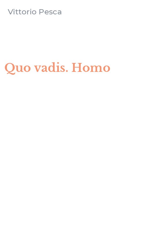 Quo vadis. Homo