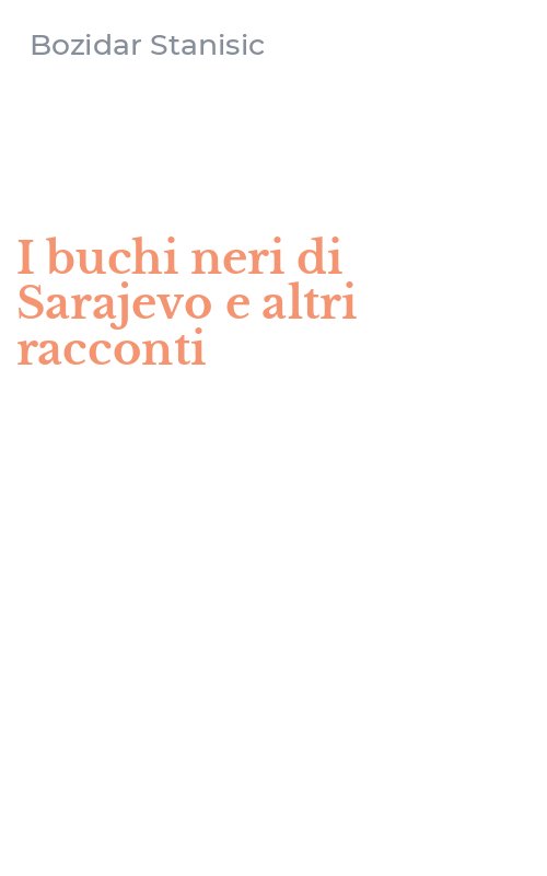 I buchi neri di Sarajevo e altri racconti