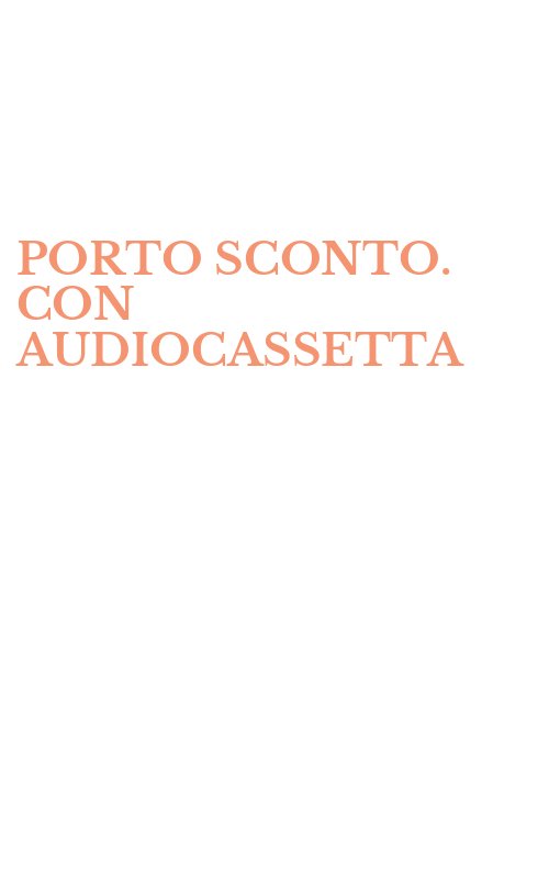 PORTO SCONTO. CON AUDIOCASSETTA