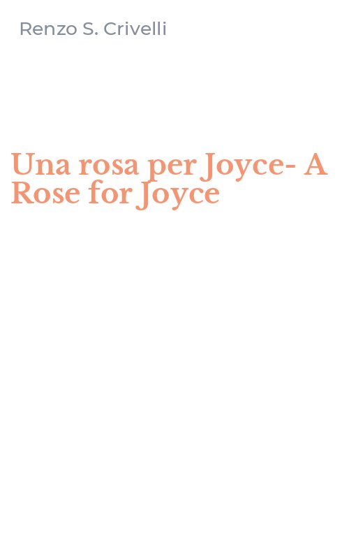 Una rosa per Joyce-A Rose for Joyce