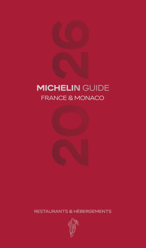 France & Monaco 2026. Guide Michelin. Restaurants & hébergements