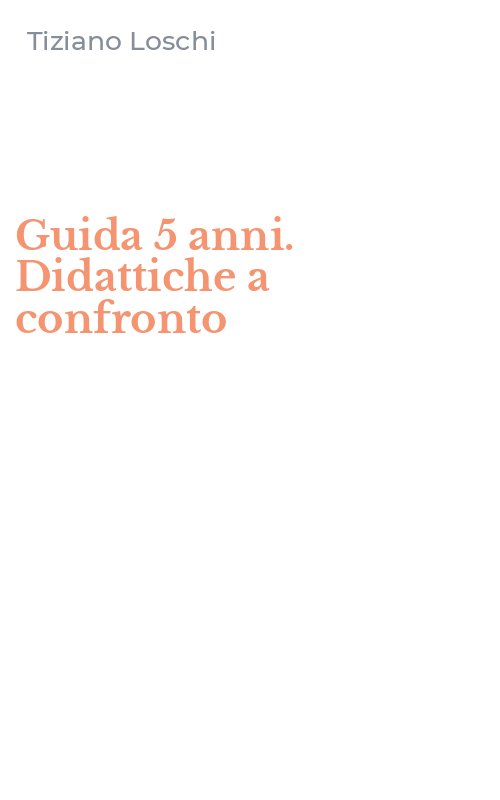 Guida 5 anni. Didattiche a confronto