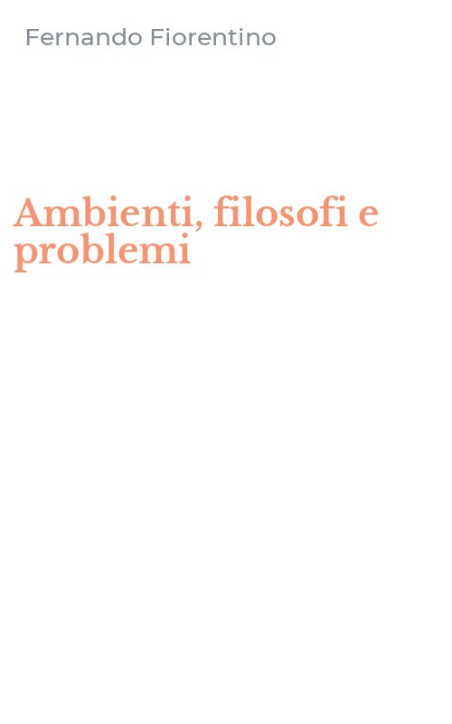 Ambienti, filosofi e problemi