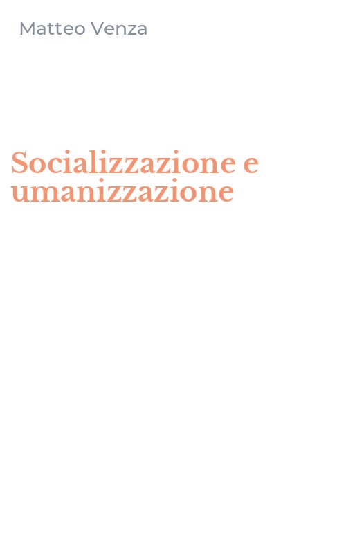 Socializzazione e umanizzazione