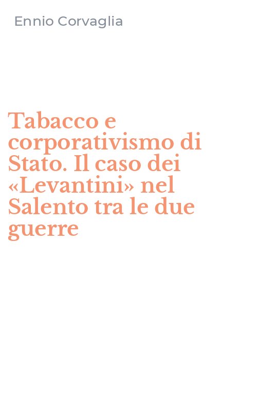 Tabacco e corporativismo di Stato. Il caso dei «Levantini» nel Salento tra le due guerre