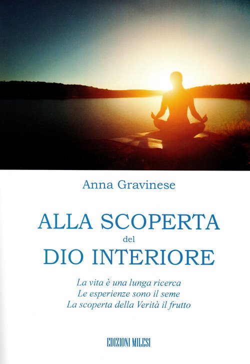 Alla scoperta del Dio interiore
