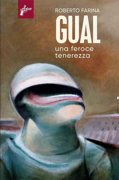 Gual. Una feroce tenerezza