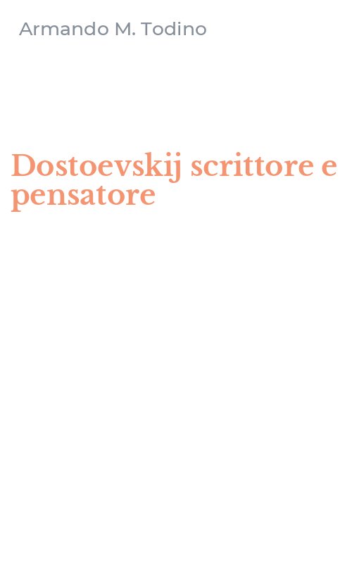 Dostoevskij scrittore e pensatore