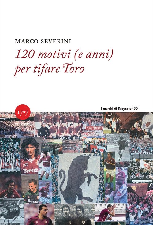 120 motivi (e anni) per tifare Toro