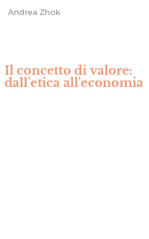 Il concetto di valore: dall'etica all'economia
