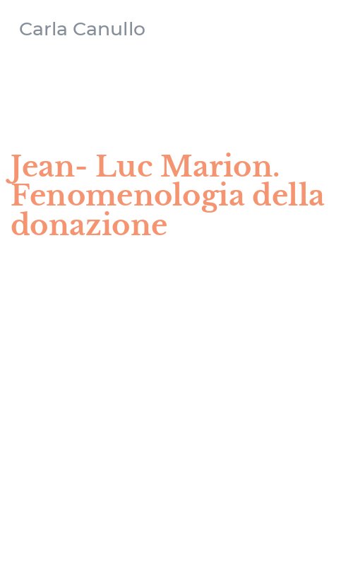Jean-Luc Marion. Fenomenologia della donazione