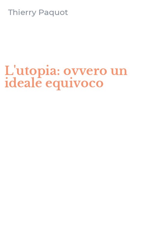 L'utopia: ovvero un ideale equivoco