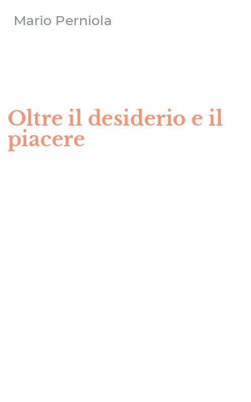 Oltre il desiderio e il piacere