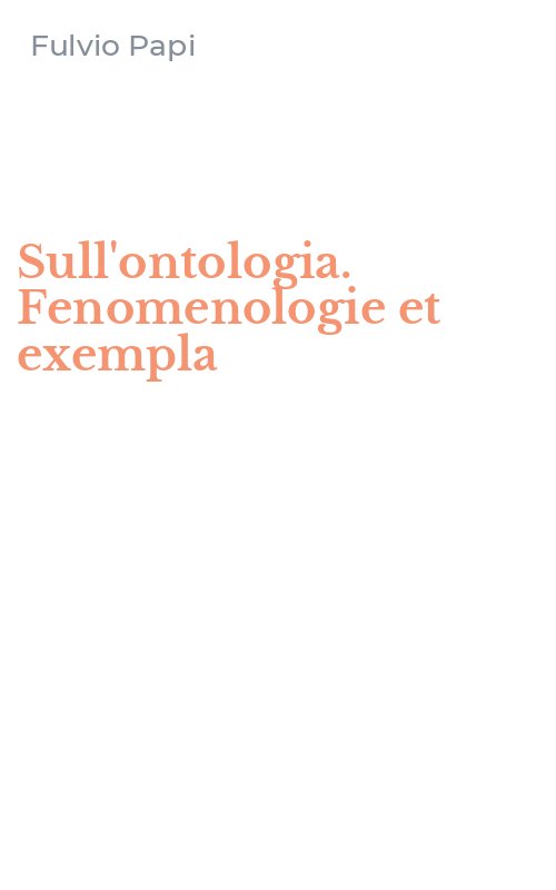Sull'ontologia. Fenomenologie et exempla