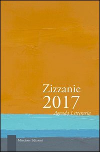 Zizzanie. Agenda letteraria 2017