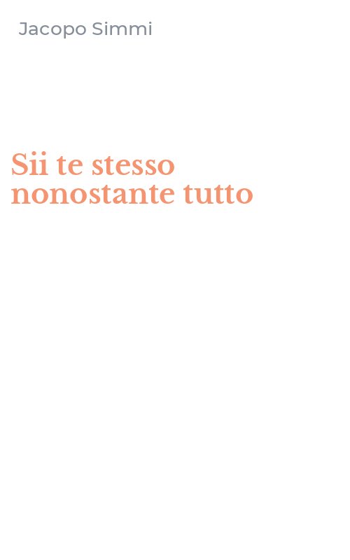 Sii te stesso nonostante tutto