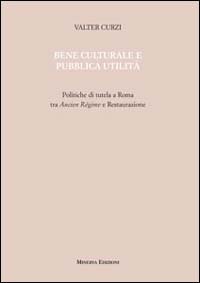 Bene culturale e pubblica utilità