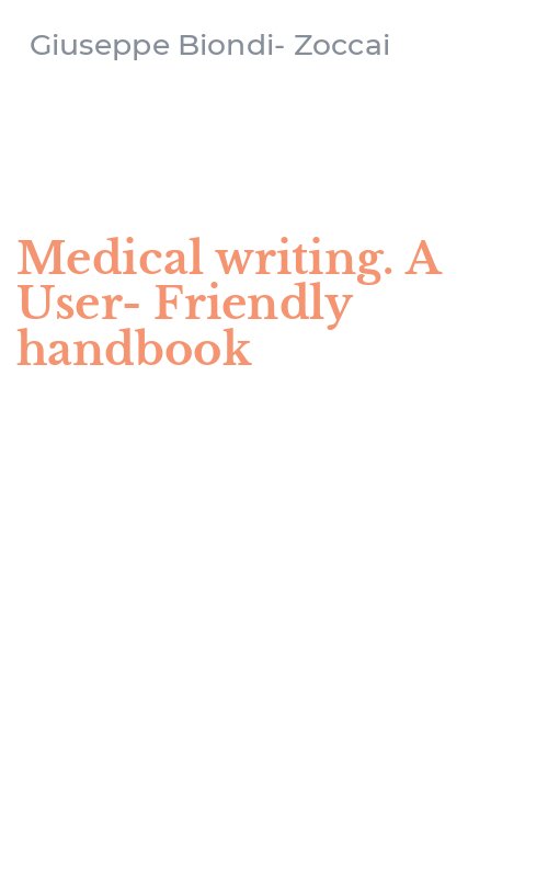 Medical writing. A User-Friendly handbook