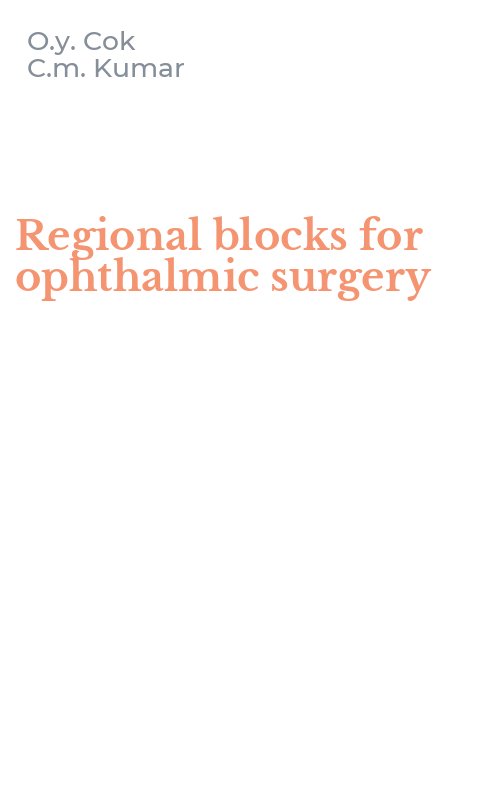 Regional blocks for ophthalmic surgery