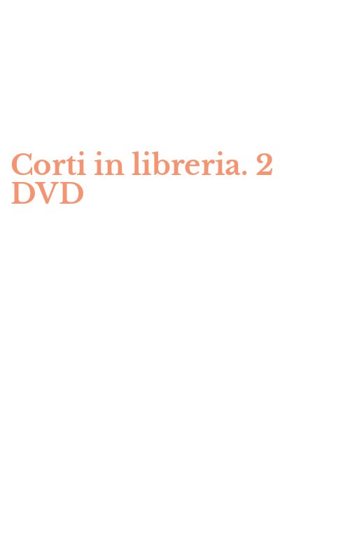 Corti in libreria. 2 DVD