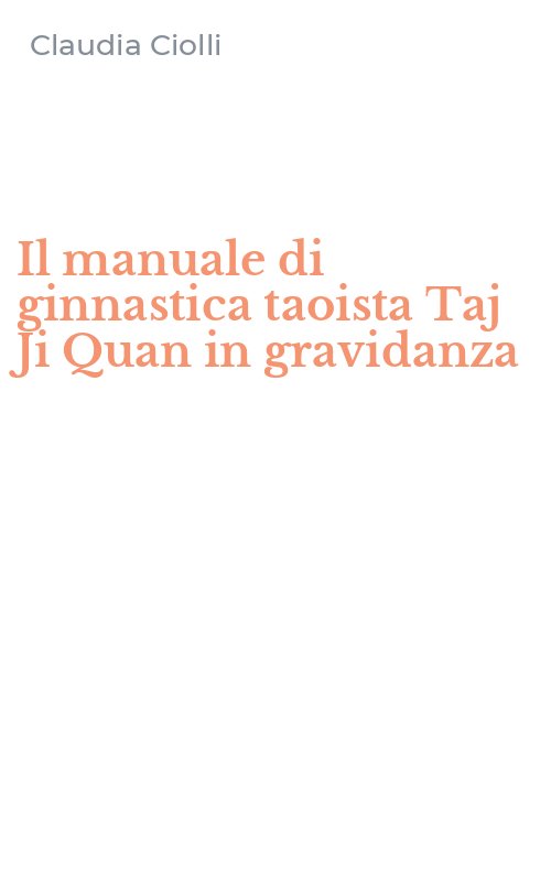 Il manuale di ginnastica taoista Taj Ji Quan in gravidanza