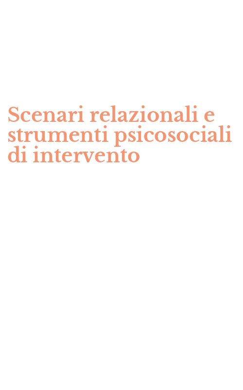 Scenari relazionali e strumenti psicosociali di intervento
