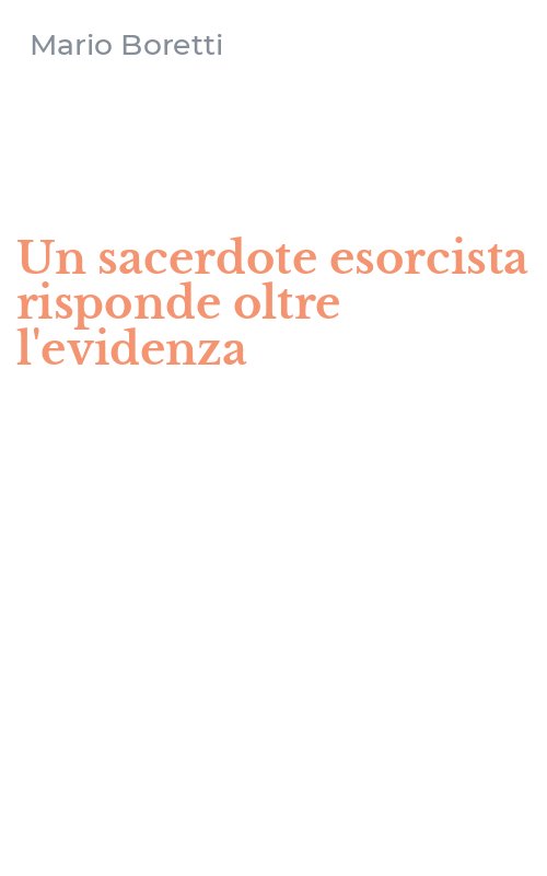 Un sacerdote esorcista risponde oltre l'evidenza