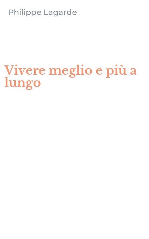 Vivere meglio e più a lungo