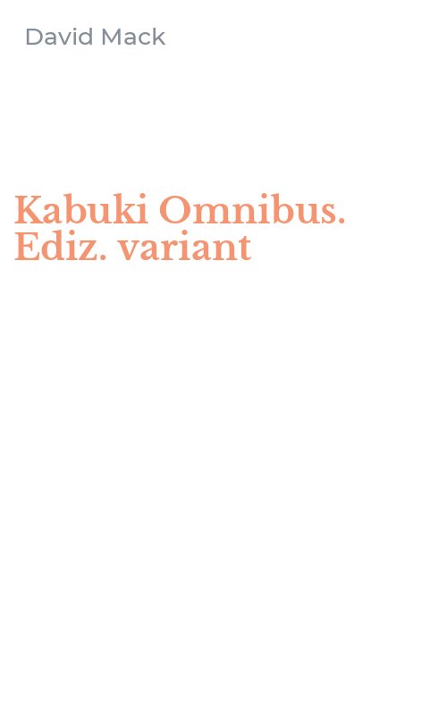 Kabuki Omnibus. Ediz. variant