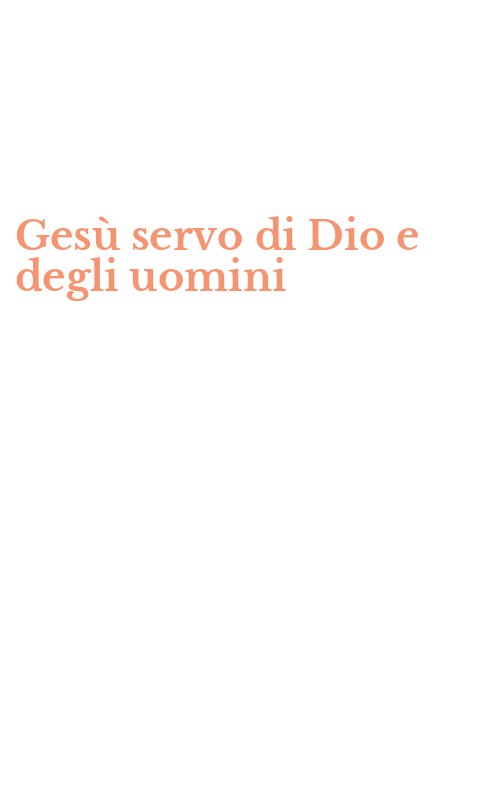 Gesù servo di Dio e degli uomini