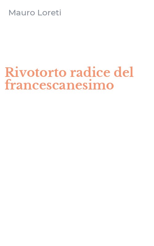 Rivotorto radice del francescanesimo