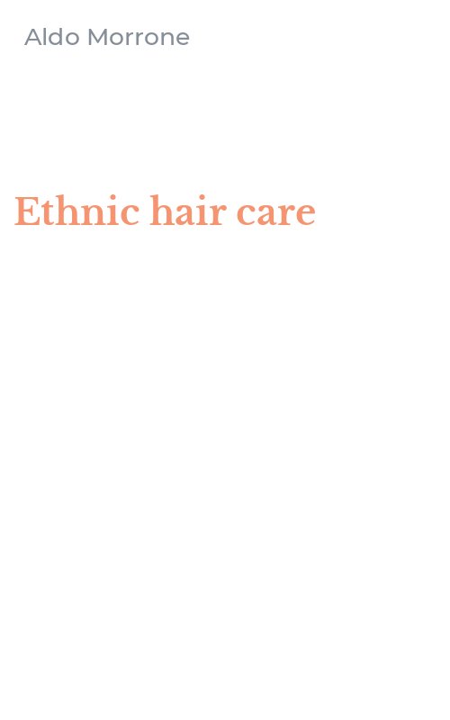 Ethnic hair care
