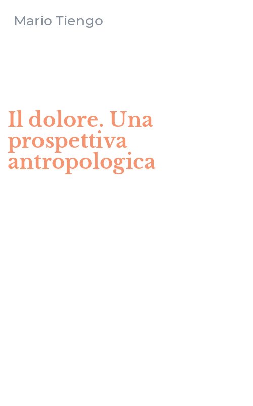 Il dolore. Una prospettiva antropologica