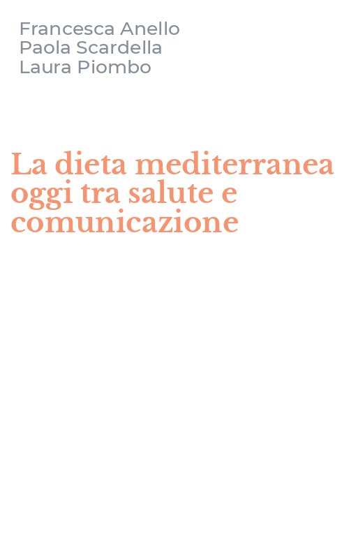 La dieta mediterranea oggi tra salute e comunicazione