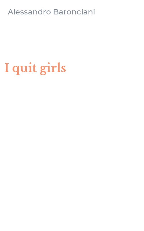 I quit girls