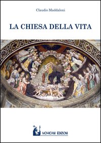 La chiesa della vita