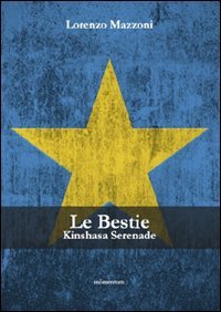 Le bestie. Kinshasa serenade