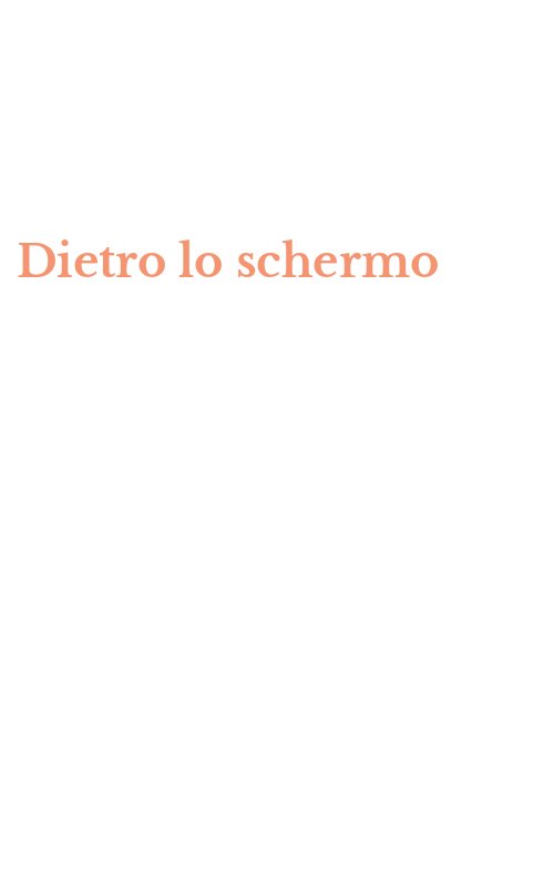 Dietro lo schermo