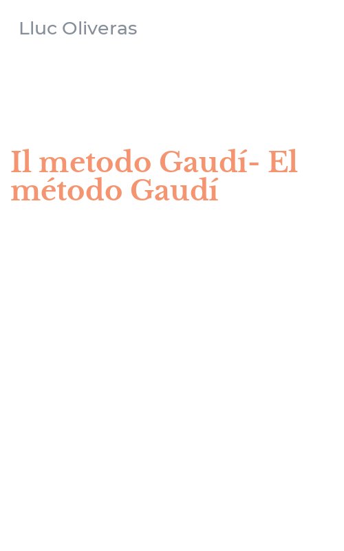 Il metodo Gaudí-El método Gaudí