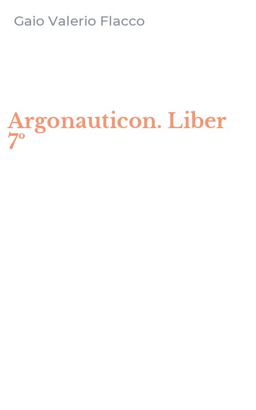 Argonauticon. Liber 7º