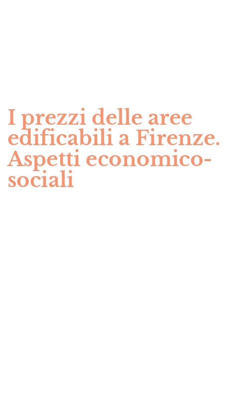 I prezzi delle aree edificabili a Firenze. Aspetti economico-sociali