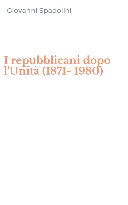 I repubblicani dopo l'Unità (1871-1980)