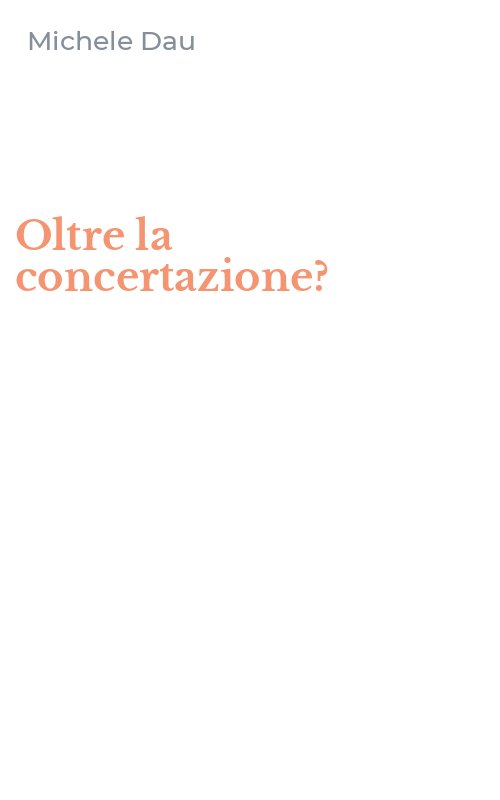 Oltre la concertazione?