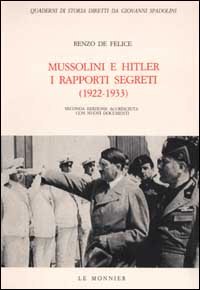 Mussolini e Hitler. I rapporti segreti (1922-1933)